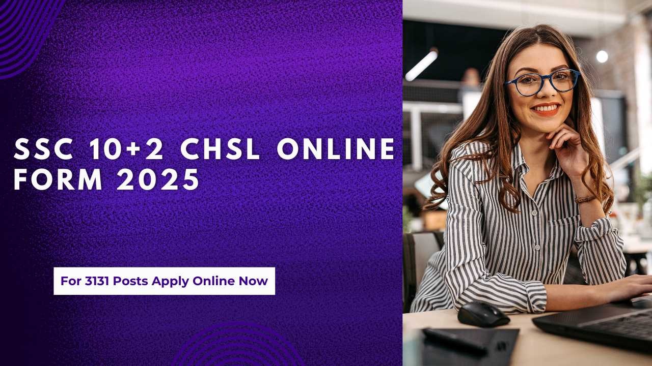 SSC 10+2 CHSL Online Form 2025