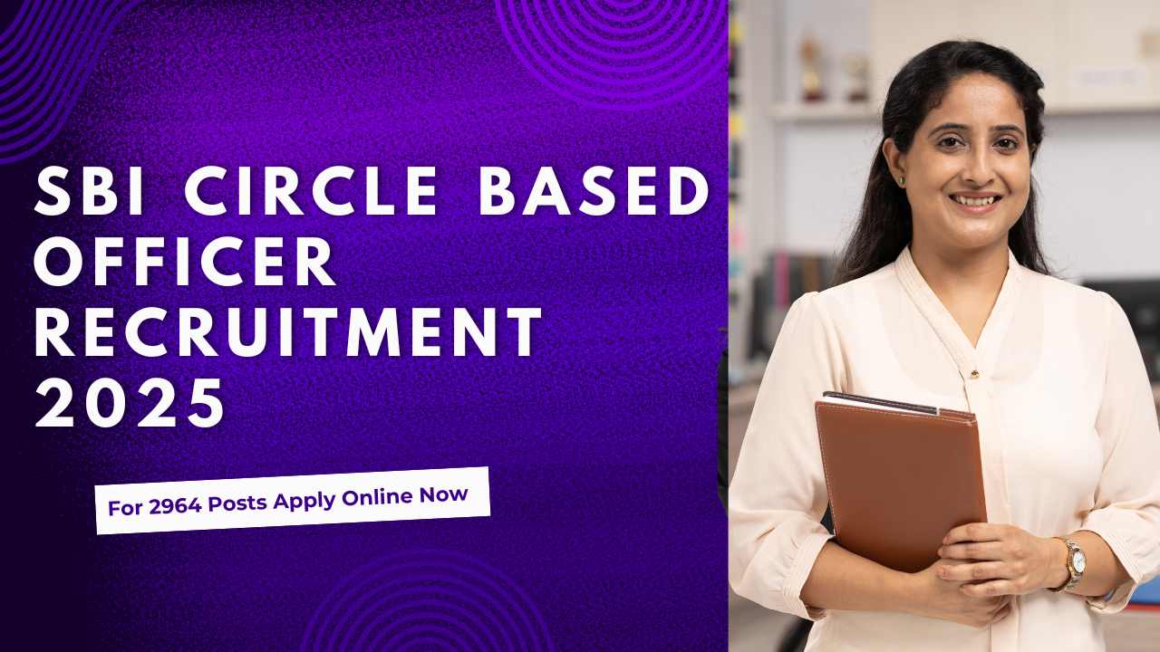 SBI Circle Based Officer Recruitment 2025